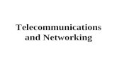 Telecommunications and Networking. What is Telecommunications The transportation of information via electronic means –Could include telephone & telegraph.