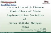 © Tally Solutions Pvt. Ltd. All Rights Reserved Interaction with Finance Controllers of State Implementation Societies of Sarva Shiksha Abhiyan (SSA) Represented.