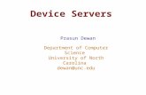 Device Servers Prasun Dewan Department of Computer Science University of North Carolina dewan@unc.edu.