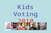 Kids Voting 2010. You will vote for one United States Senator. He/She will serve a 6-year term. Robin Carnahan (Democrat) Roy Blunt (Republican) Jonathan.
