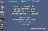 London Greenwich New York Geneva Hong Kong Milan New Haven CAYMAN FUNDS CONFERENCE International Tax Developments and Implications for International Clients.