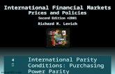 International Parity Conditions: Purchasing Power Parity 44 Prices and Policies Second Edition ©2001 Richard M. Levich International Financial Markets.