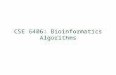 CSE 6406: Bioinformatics Algorithms. Course Outline .