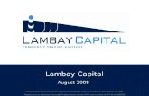 Lambay Capital August 2008 Lambay Capital is authorised by the Irish Financial Regulator under the Investment Intermediaries Act 1995. Registered as an.