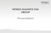 WORLD ALLIANCE GSA GROUP Presentation. World Alliance GSA was incorporated in 2013 with Singapore as its headquarters overseeing its Asia Pacific operations.