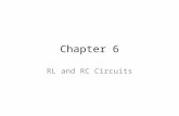 Chapter 6 RL and RC Circuits. Inductors and Capacitors Energy Storage Components Voltages and currents are related through calculus rather than ohm’s.