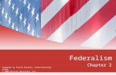 Federalism Chapter 2 Prepared by Teresa Nevárez, El Paso Community College © 2008 Pearson Education, Inc.