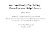 Automatically Predicting Peer-Review Helpfulness Diane Litman Professor, Computer Science Department Senior Scientist, Learning Research & Development.