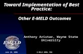 June 20, 2006E-MELD 2006, MSU1 Toward Implementation of Best Practice: Anthony Aristar, Wayne State University Other E-MELD Outcomes.