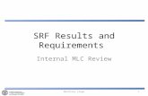 SRF Results and Requirements Internal MLC Review Matthias Liepe1.