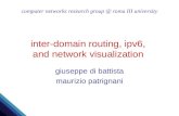 Computer networks research group @ roma III university inter-domain routing, ipv6, and network visualization giuseppe di battista maurizio patrignani.