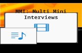 MMI: Multi Mini Interviews. Scenario 1 Scenario 2 Scenario 3.