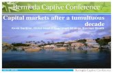 Capital markets after a tumultuous decade Kevin Gardiner, Global Head of Investment Strategy, Barclays Wealth.