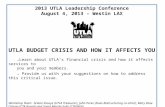2013 UTLA Leadership Conference August 4, 2013 – Westin LAX UTLA BUDGET CRISIS AND HOW IT AFFECTS YOU →Learn about UTLA’s financial crisis and how it affects.