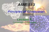 AME 513 Principles of Combustion Lecture 7 Conservation equations.
