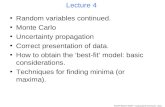 NASSP Masters 5003F - Computational Astronomy - 2010 Lecture 4 Random variables continued. Monte Carlo Uncertainty propagation Correct presentation of.