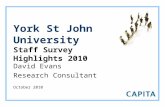 York St John University Staff Survey Highlights 2010 David Evans Research Consultant October 2010.