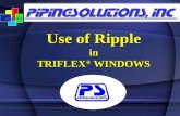 Use of Ripple in in TRIFLEX ® WINDOWS.  Use of Ripple  ”Rippling” is a powerful tool in TRIFLEX Windows  Using “Ripple” the user.
