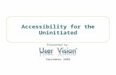 TM Accessibility for the Uninitiated Presented by: September 2008.