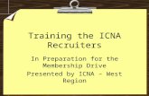Training the ICNA Recruiters In Preparation for the Membership Drive Presented by ICNA – West Region.