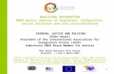 1 REALISING INTEGRATION ENAR policy seminar on migration, integration, social inclusion and anti-discrimination CRIMINAL JUSTICE AND POLICING Chibo Onyeji.