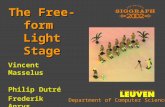 The Free-form Light Stage Vincent Masselus Philip Dutré Frederik Anrys Department of Computer Science.