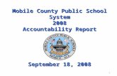 1 Mobile County Public School System 2008 Accountability Report September 18, 2008.