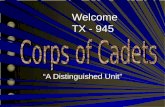 Welcome Welcome TX - 945 “A Distinguished Unit” TODAY IS: 17 SEPTEMBER 2010 LEADERSHIP Where There’s a Will There’s An A Uniform Inspection, Recitations,