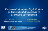 E C Representation and Exploitation of Contextual Knowledge in Maritime Surveillance Galina Rogova Encompass Consulting Jesús García University Carlos.
