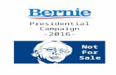 Presidential Campaign -2016- Not For Sale. -Bernie 2016- Platform & Record: Civil Rights & Criminal Justice Earth & The Environment Economy, Inequality.