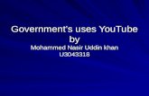 Government’s uses YouTube by Mohammed Nasir Uddin khan U3043318.