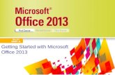 Getting Started with Microsoft Office 2013. Objectives Understand the Office 2013 suiteUnderstand the Office 2013 suite Start an Office appStart an Office.