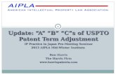 Update: “A” “B” “C”s of USPTO Patent Term Adjustment IP Practice in Japan Pre-Meeting Seminar 2013 AIPLA Mid-Winter Institute Ron Harris The Harris Firm.