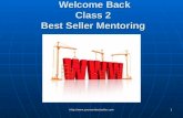 Http:// 1 Welcome Back Class 2 Best Seller Mentoring.