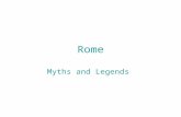 Rome Myths and Legends. Romulus and Remus 6:20 Roman Republic Voters elect representatives In Rome it was based on tradition, not a written constitution.