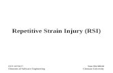 Repetitive Strain Injury (RSI) ECE 417/617: Elements of Software Engineering Stan Birchfield Clemson University.