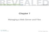 © 2011 Delmar, Cengage Learning Chapter 7 Managing a Web Server and Files.