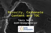 Porosity, Carbonate Content and TOC Taury Smith Smith Stratigraphic LLC.