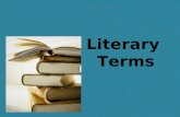 Literary Terms. Plot The plot is the action of the story. This action is usually made up of a series of events called the plot line.