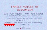 FAMILY VOICES OF WISCONSIN DID YOU KNOW? NOW YOU KNOW! An Introduction to Health Care Coverage and Community Supports for Children and Youth with Disabilities.