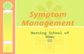 Symptom Management Nursing School of Ahmu 赵江. Symptoms.
