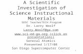 1 A Scientific Investigation of Science Instructional Materials SDSC TeacherTECH Program Dr. Larry Woolf Larry.Woolf@ga.com .