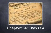 Chapter 4: Review. Civil Liberties The Bill of Rights protects Americans civil liberties Freedom to think and act without government interference.