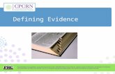 Defining Evidence. Session Objectives Define evidence-based public health practice Discuss two important targets of evidence-based intervention - behavior.