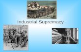 Industrial Supremacy Reasons for Industrial Growth in United States Abundant natural resources, including raw materials essential to industrialization.