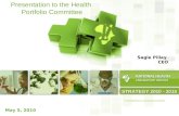 STRATEGY 2010 - 2015 Presentation to the Health Portfolio Committee Sagie Pillay CEO May 5, 2010.