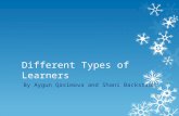 Different Types of Learners By Aygun Qasimova and Shani Backstrom.