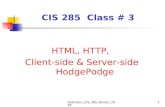Robinson_CIS_285_Winter_20051 CIS 285 Class # 3 HTML, HTTP, Client-side & Server-side HodgePodge.