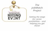 Setting the stage for career possibilities – and helping you get there! The JobMatch Project.