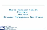 Nurse-Managed Health Centers: The New Disease Management Workforce.